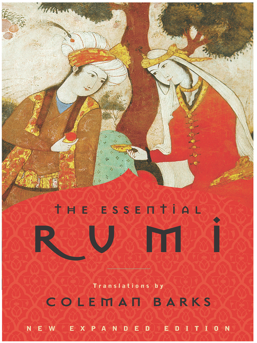 Title details for The Essential Rumi by Coleman Barks - Wait list